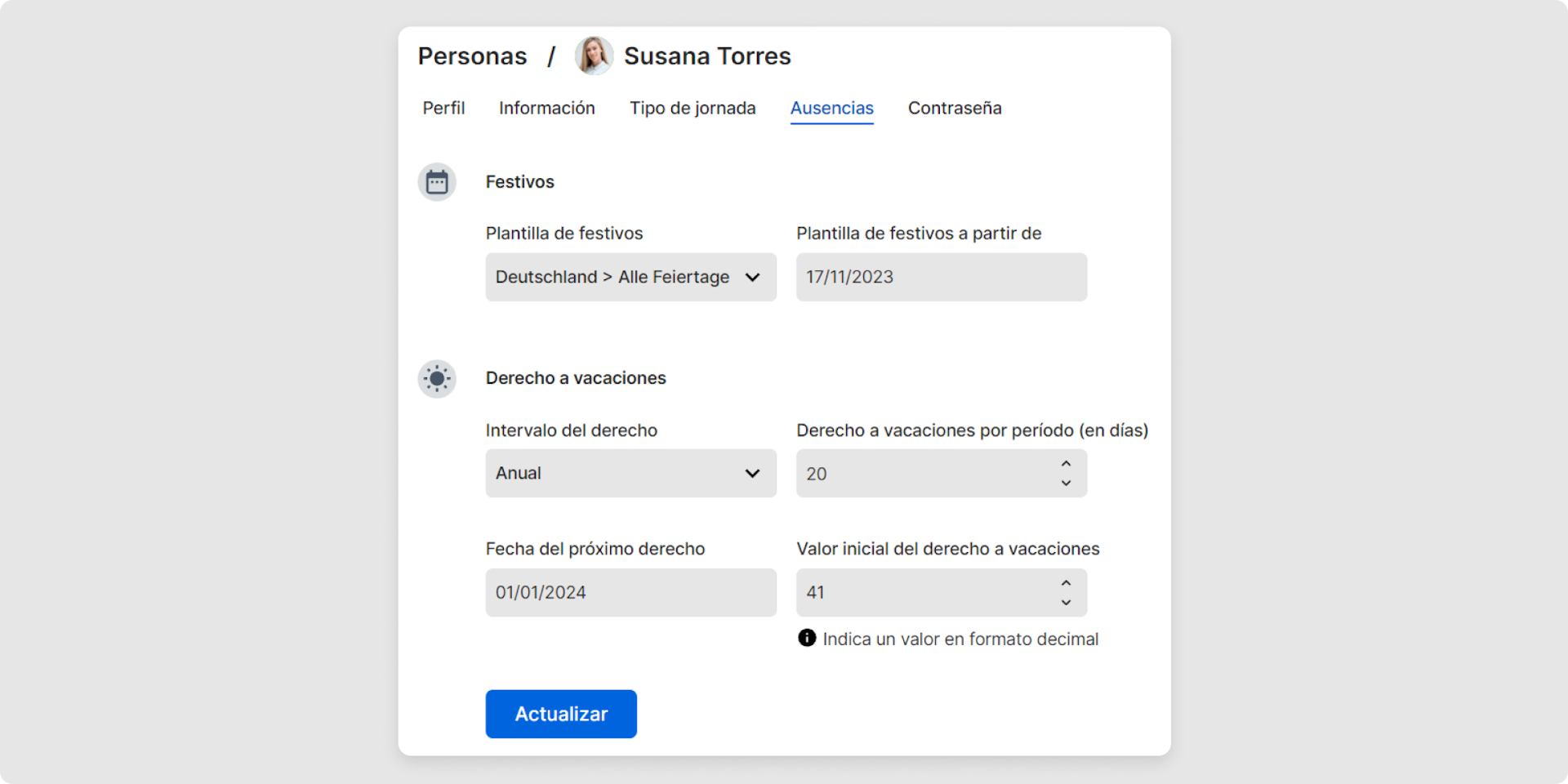 El número de días de vacaciones disponibles para dicho trabajador, puede introducirse en la sección "Derecho a vacaciones"