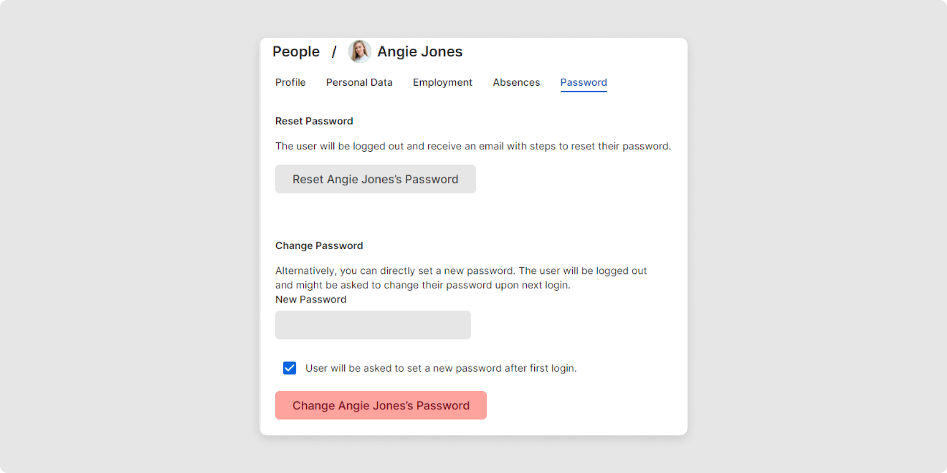 <p>There are two ways to change your password: One is to reset the password by using a link via email (button <em>Reset Password)</em>.</p><p>The second option is to change it directly in TimeTac. Fill in the new password and click <em>Change Password</em>.</p>