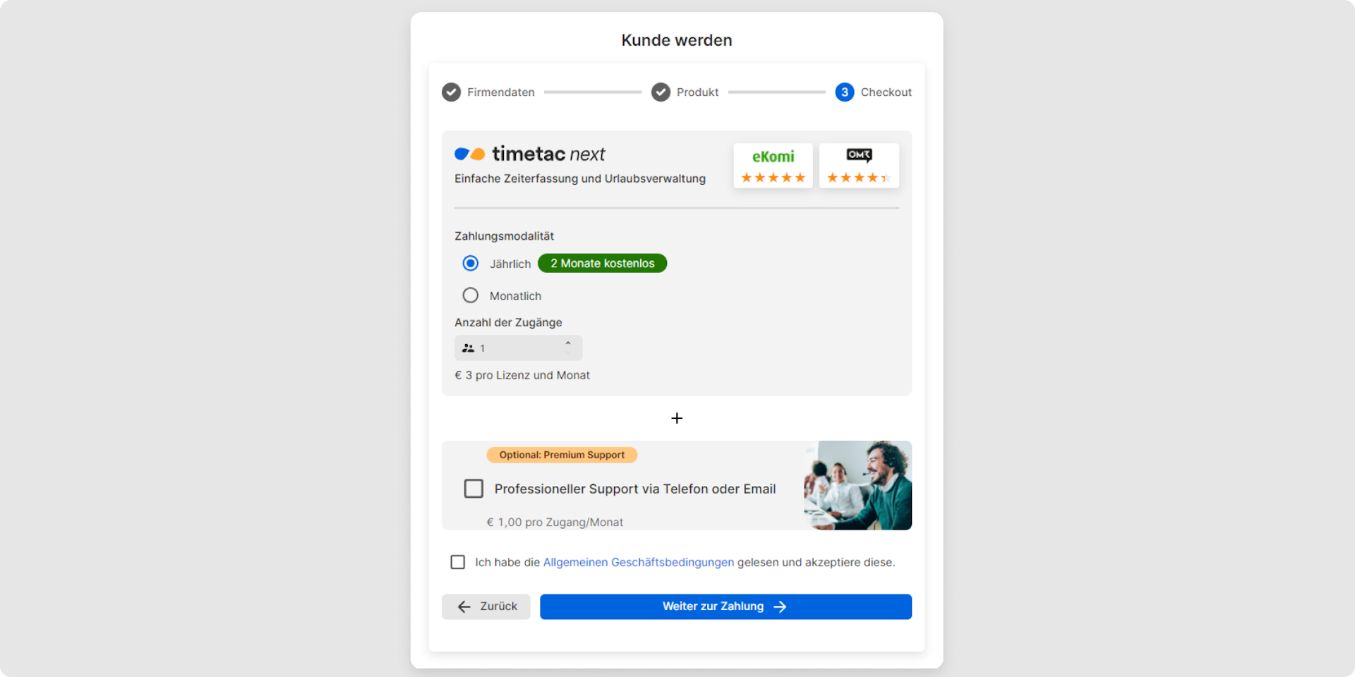 <p>Sobald Sie das gewünschte Produkt ausgewählt haben, können Sie Ihre Abrechnungsmodalität wählen und entscheiden, ob Sie unseren Premium-Support in Anspruch nehmen möchten.</p>