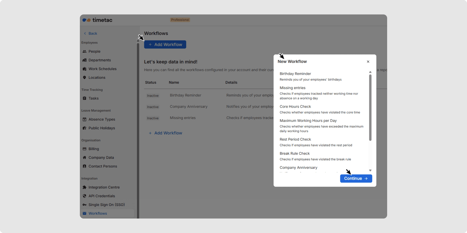 <p>Select the desired workflow by clicking on it, then click the <em>Continue </em>button.</p>